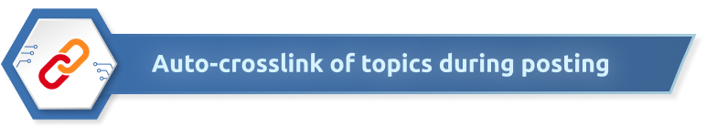 Auto-crosslink of topics during posting